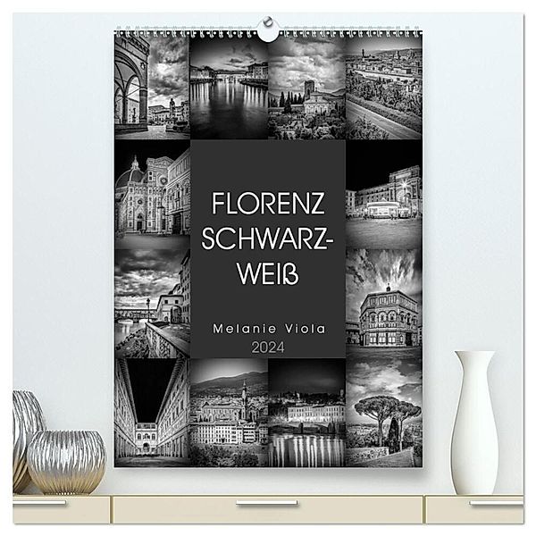 FLORENZ SCHWARZWEIß (hochwertiger Premium Wandkalender 2024 DIN A2 hoch), Kunstdruck in Hochglanz, Melanie Viola