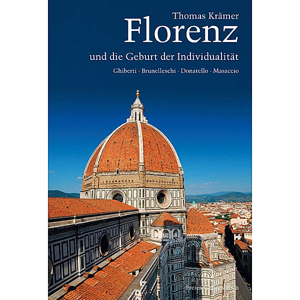 Florenz und die Geburt der Individualität, Thomas Krämer