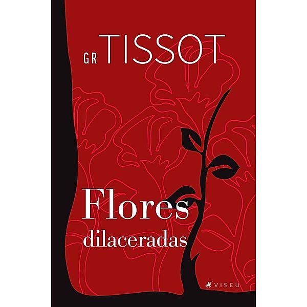 Flores dilaceradas, G R Tissot