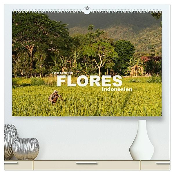 Flores - Indonesien (hochwertiger Premium Wandkalender 2025 DIN A2 quer), Kunstdruck in Hochglanz, Calvendo, Peter Schickert