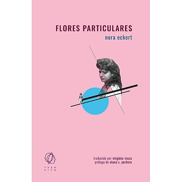 Flores particulares, Nora Eckert