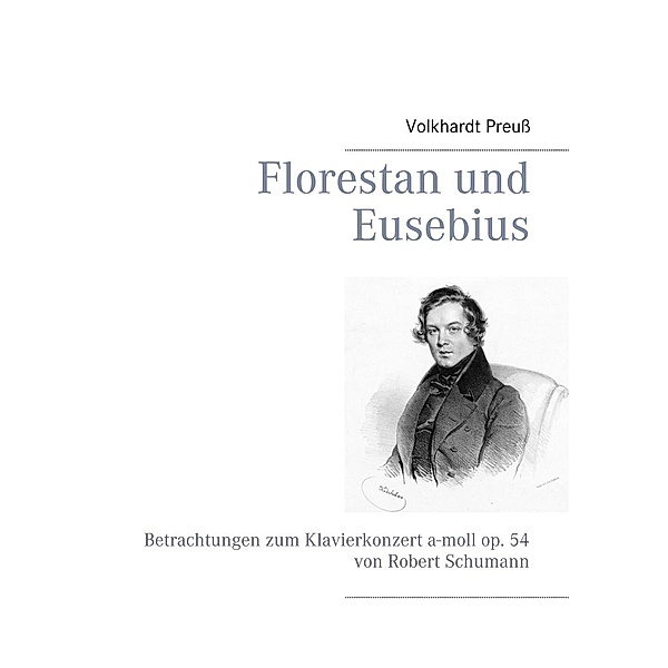 Florestan und Eusebius, Volkhardt Preuß