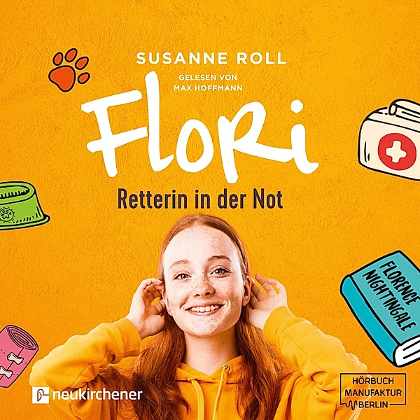 Flori - Retterin in der Not (ungekürzt), Susanne Roll