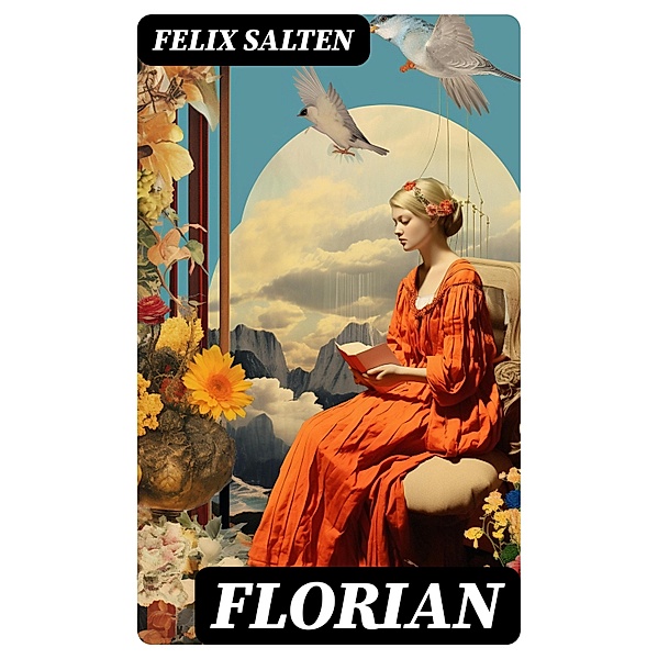 Florian, Felix Salten