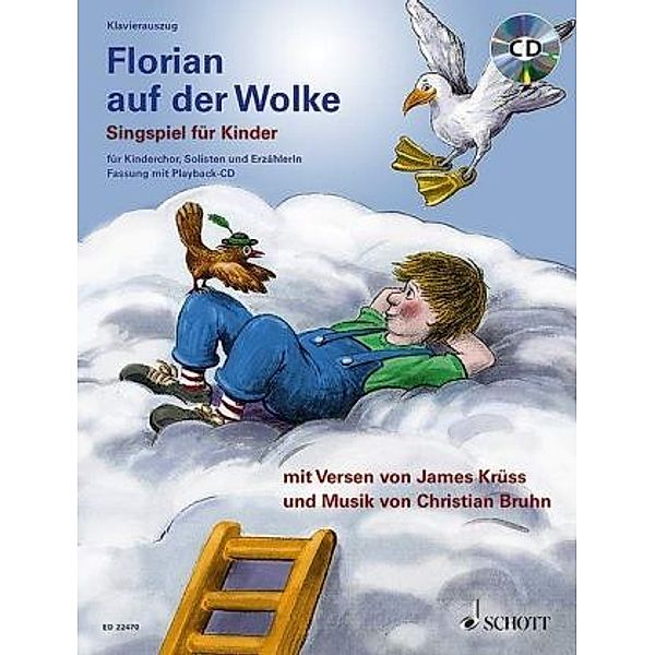 Florian auf der Wolke, für Kinderchor, Solisten und ErzählerIn, Klavierauszug, m. Audio-CD, James Krüss, Christian Bruhn