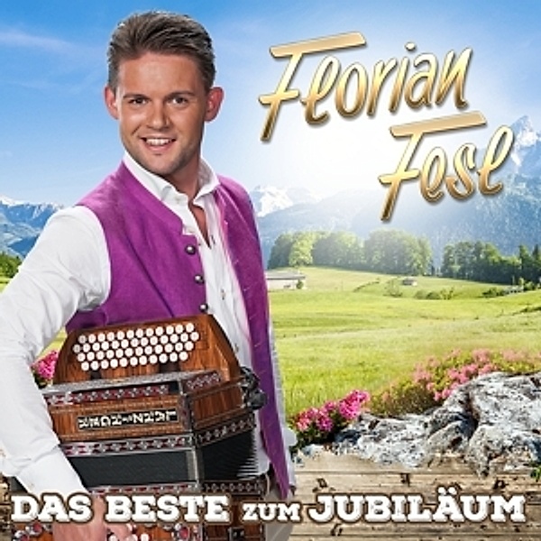 Florian Fesl - Das Beste zum Jubiläum - 20 Jahre 20 Hits CD, Florian Fesl
