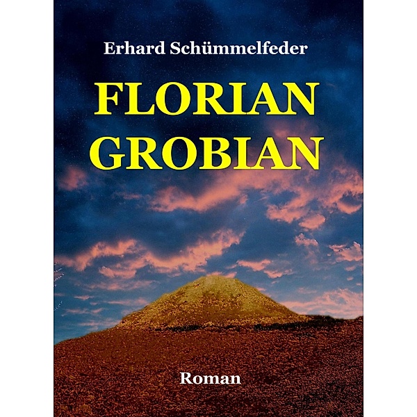 FLORIAN GROBIAN, Erhard Schümmelfeder
