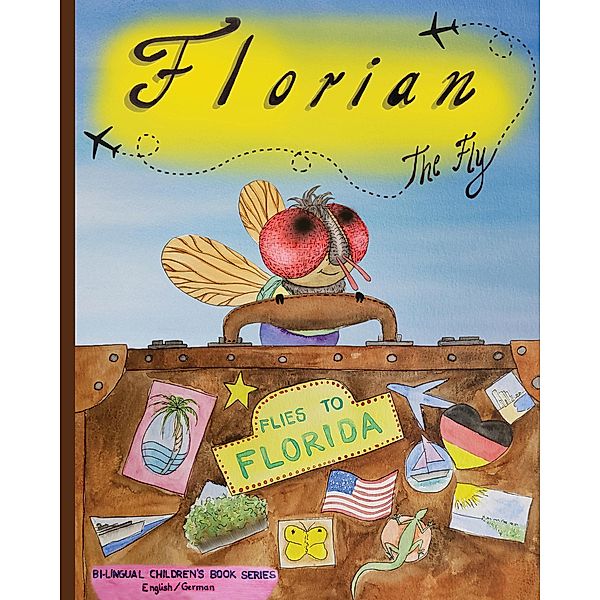 Florian the Fly Flies to Florida, Petra Szmykowski-Britton