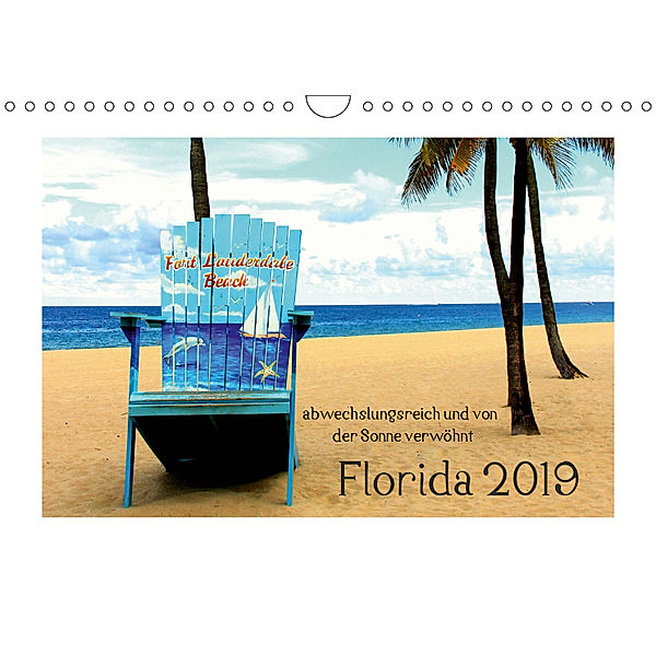 Florida 2019 abwechslungsreich und von der Sonne verwöhnt (Wandkalender 2019 DIN A4 quer), Thorsten Kubisch