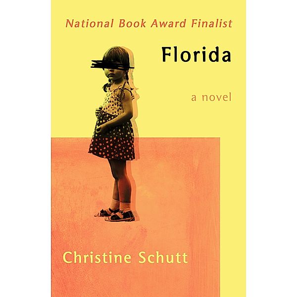 Florida, Christine Schutt