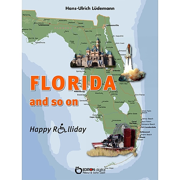 Florida and so on / Happy Rolliday Bd.3, Hans-Ulrich Lüdemann