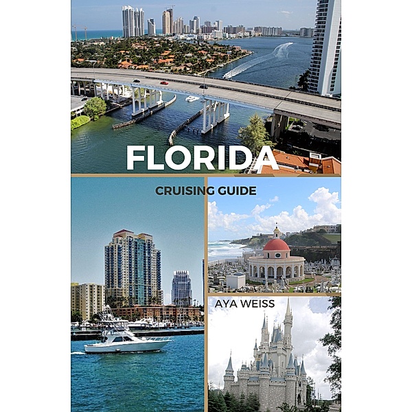 Florida Cruising Guide, Aya Weiss