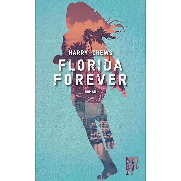 Florida Forever, Harry Crews