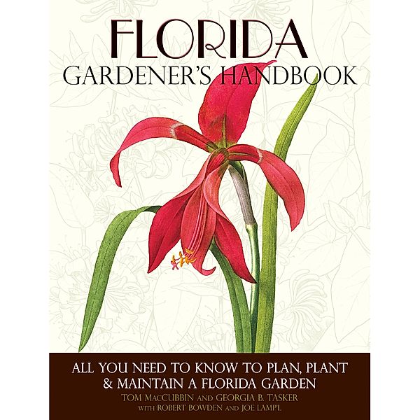 Florida Gardener's Handbook / Gardener's Handbook, Tom Maccubbin, Georgia Tasker