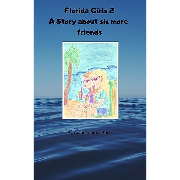 Florida Girls 2 / Jamie Bach, Jamie Bach