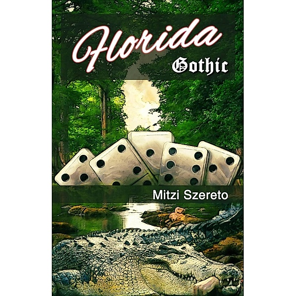 Florida Gothic, Mitzi Szereto
