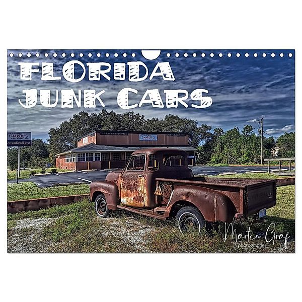 Florida Junk Cars (Wandkalender 2024 DIN A4 quer), CALVENDO Monatskalender, Martin Graf