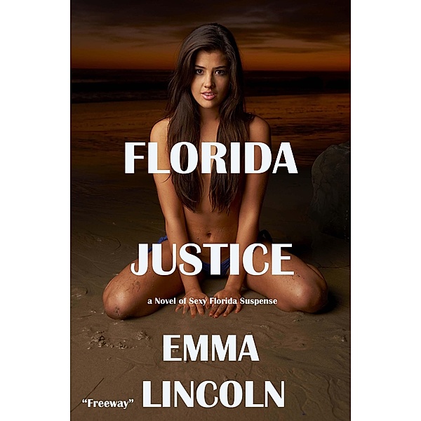 Florida Justice, Emma Lincoln