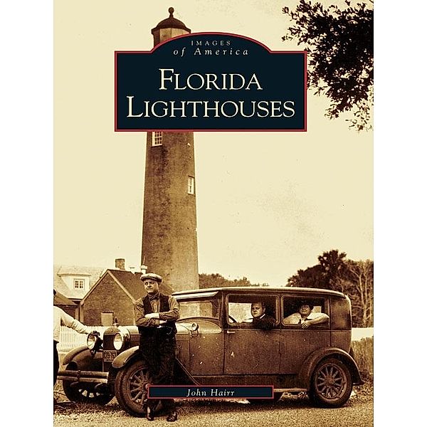 Florida Lighthouses, John Hairr