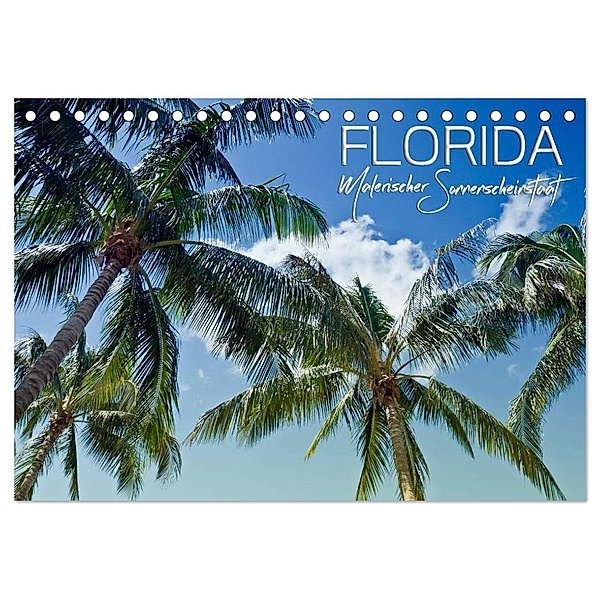 FLORIDA Malerischer Sonnenscheinstaat (Tischkalender 2024 DIN A5 quer), CALVENDO Monatskalender, Melanie Viola