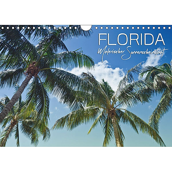 FLORIDA Malerischer Sonnenscheinstaat (Wandkalender 2019 DIN A4 quer), Melanie Viola