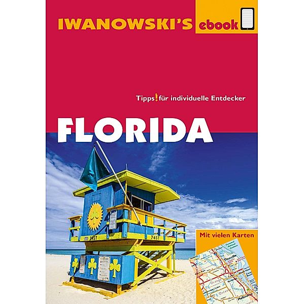Florida - Reiseführer von Iwanowski / Reisehandbuch, Michael Iwanowski