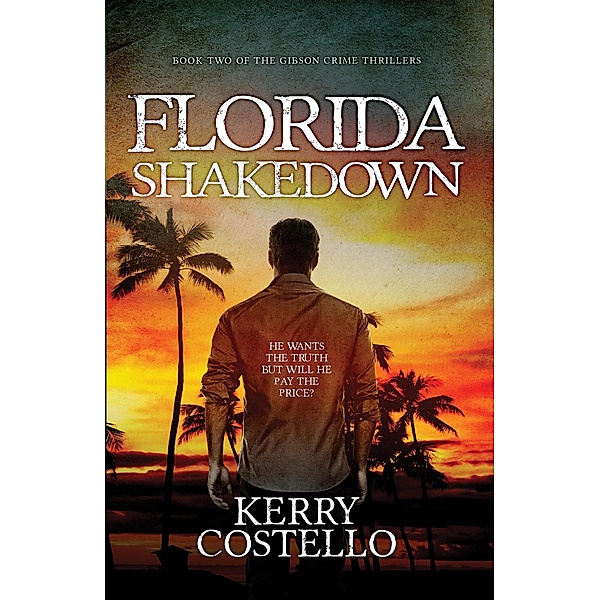 Florida Shakedown (Gibson, #2) / Gibson, Kerry Costello