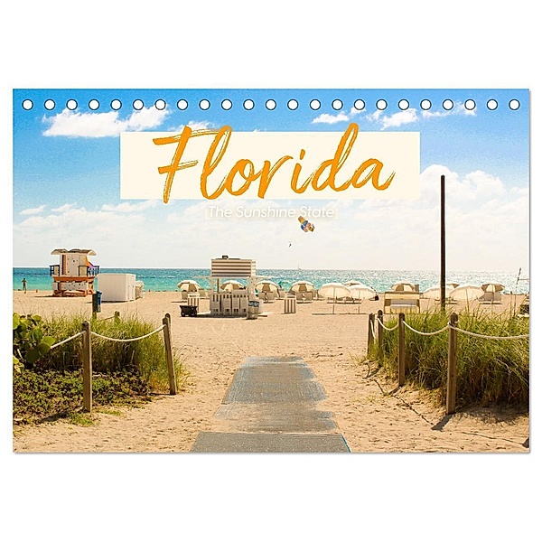 Florida - The Sunshine State (Tischkalender 2024 DIN A5 quer), CALVENDO Monatskalender, Benjamin Lederer