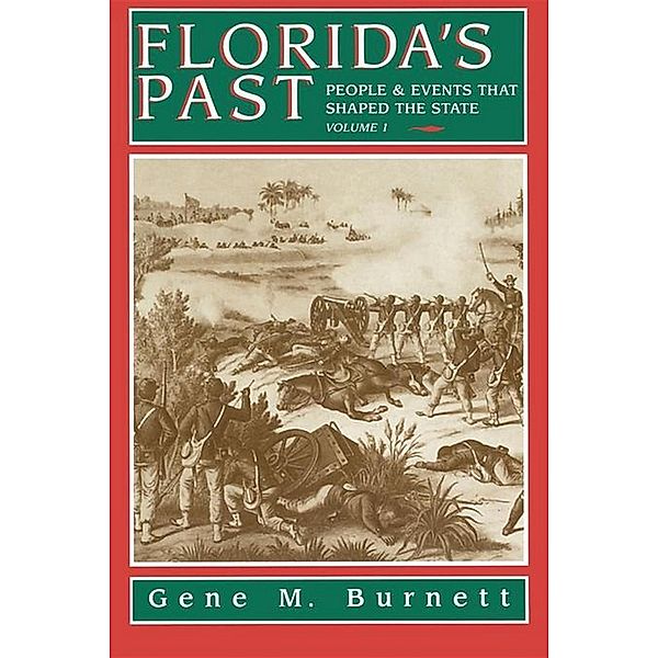 Florida's Past, Vol 1 / Florida's Past, Gene Burnett