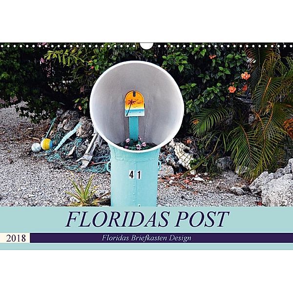 Floridas Post (Wandkalender 2018 DIN A3 quer), Thomas Schroeder