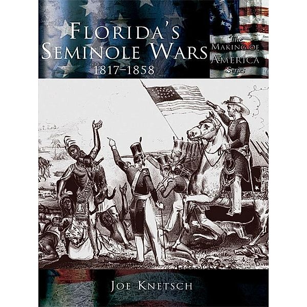 Florida's Seminole Wars, Joe Knetsch