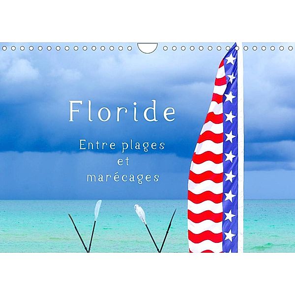 Floride - Entre plages et marécages (Calendrier mural 2023 DIN A4 horizontal), U-DO