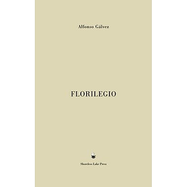 Florilegio, Alfonso Gálvez