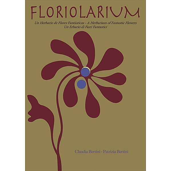 Floriolarium, Claudia Bertini, Patrizia Bertini