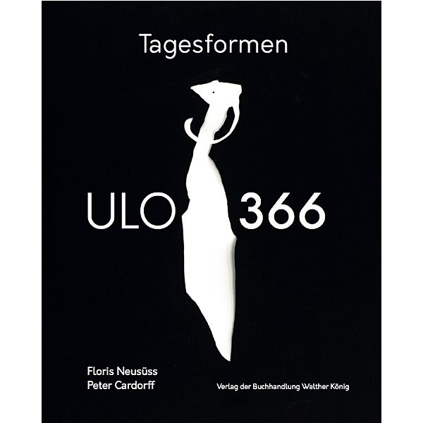 Floris Neusüss / Peter Cardorff: Tagesformen - ULO 366