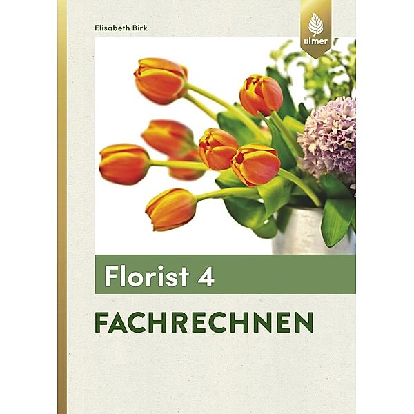 Florist - Fachrechnen, Elisabeth Birk