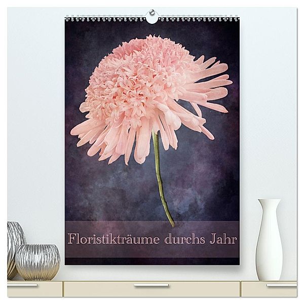 Floristikträume durchs Jahr (hochwertiger Premium Wandkalender 2025 DIN A2 hoch), Kunstdruck in Hochglanz, Calvendo, Marena Camadini Switzerland