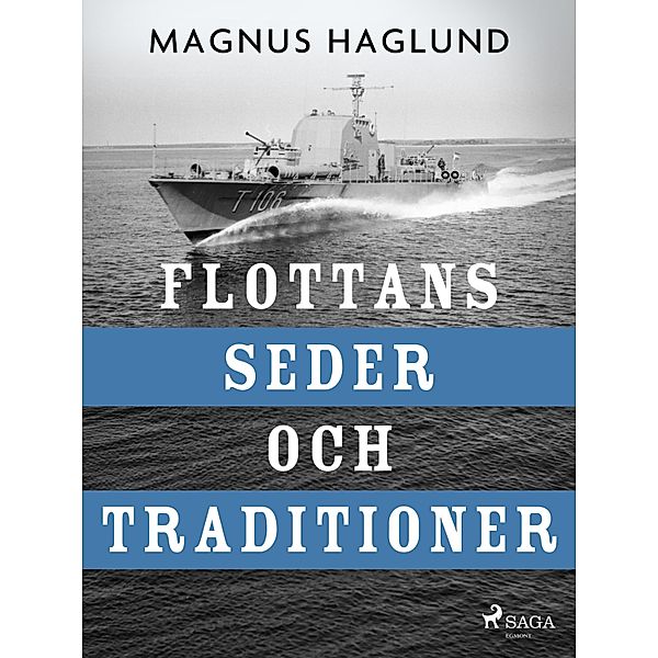 Flottans seder och traditioner, Magnus Haglund