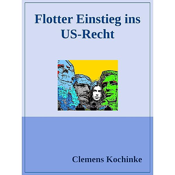 Flotter Einstieg ins US-Recht, Clemens Kochinke