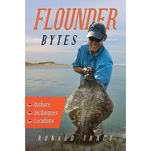 Flounder Bytes / Ronald Tracy, Ronald Tracy