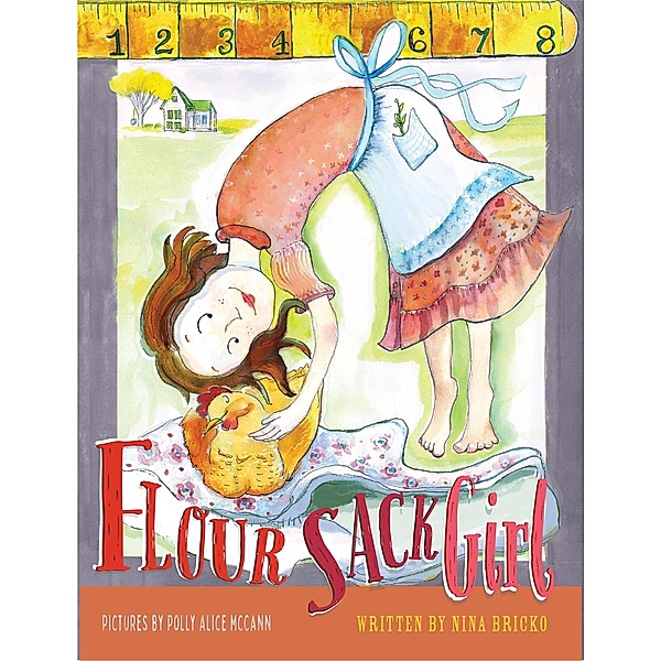 Flour Sack Girl, Polly McCann, Nina Bricko