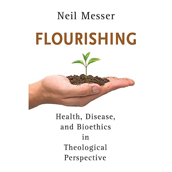 Flourishing, Neil Messer