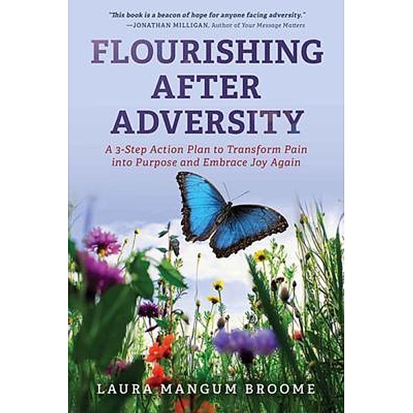 Flourishing After Adversity, Laura Mangum Broome