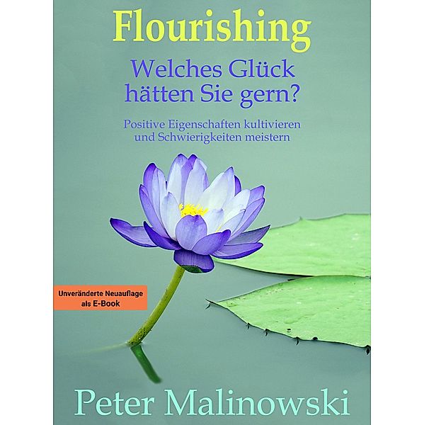 Flourishing: Welches Glück hätten Sie gern?, Peter Malinowski