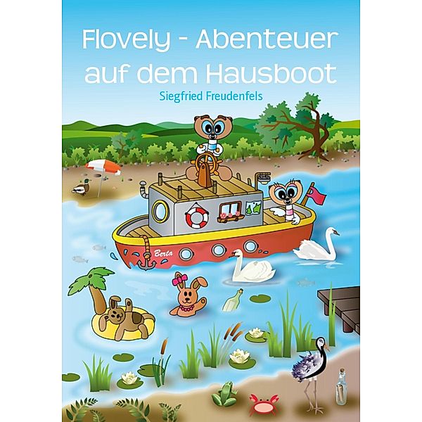Flovely - Abenteuer auf dem Hausboot, Siegfried Freudenfels