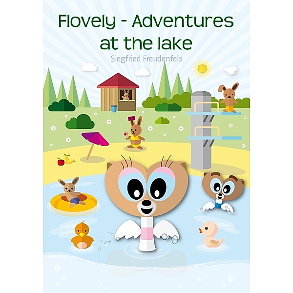 Flovely - Adventures at the lake, Siegfried Freudenfels