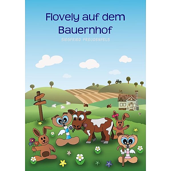 Flovely auf dem Bauernhof, Siegfried Freudenfels