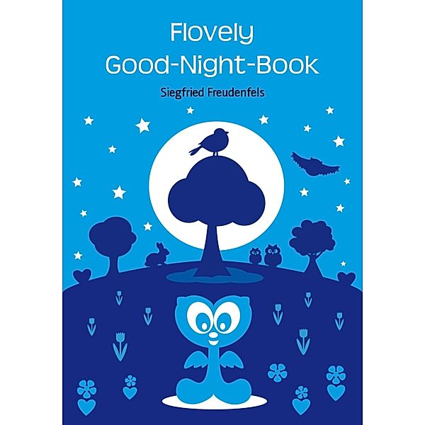 Flovely Good-Night-Book, Siegfried Freudenfels