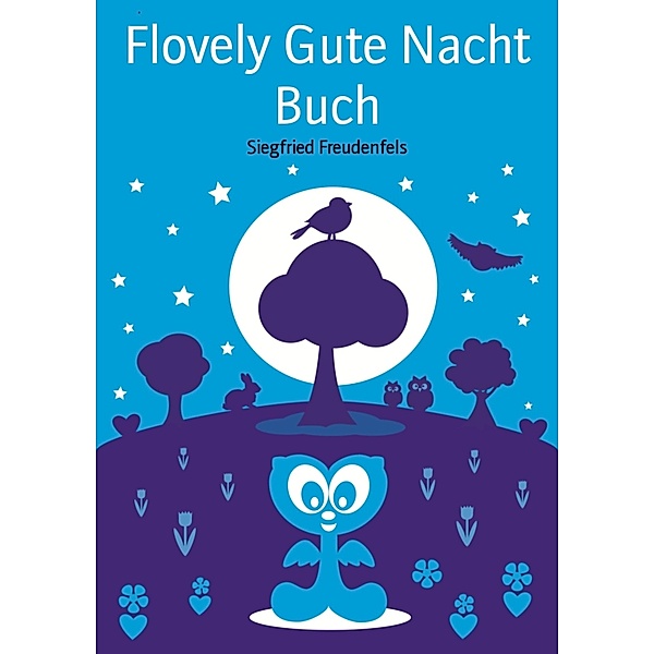 Flovely Gute Nacht Buch, Siegfried Freudenfels