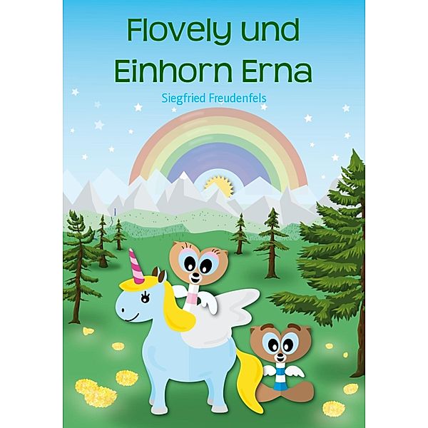 Flovely und Einhorn Erna, Siegfried Freudenfels